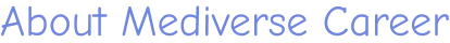 About Mediverse Career
